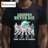 Legends Never Die Miami Dolphins X Abbey Road Thank You For The Memories Signatures T Shirt