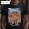 Long Roads Big Loads Tour Schedule Tour Dates T Shirt