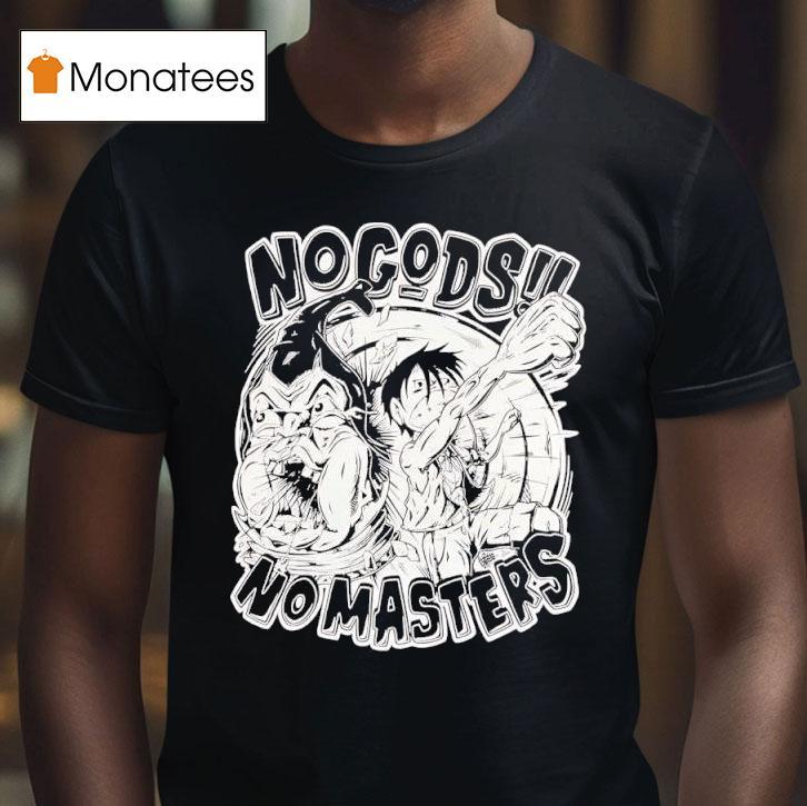 Luffy World Noble No Gods No Masters T Shirt Luffy World Noble No Gods No Masters T Shirt