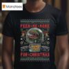 Maxwell House Coffee Feed Me For Christmas T Shirt
