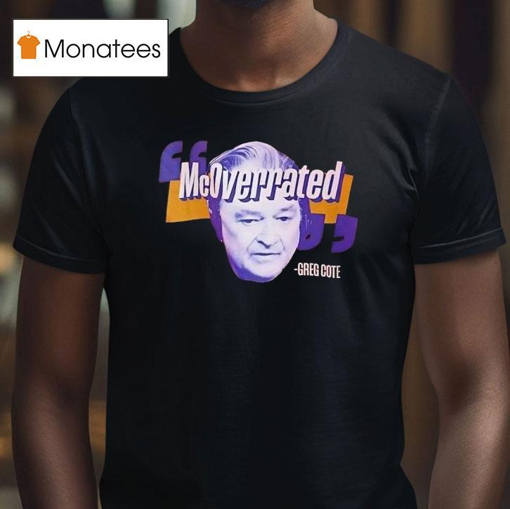 Mcoverrated Greg Cote T Shirt Mcoverrated Greg Cote T Shirt