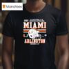 Miami Hurricanes Cotton Bowl Cfp Quarterfinal T Shirt