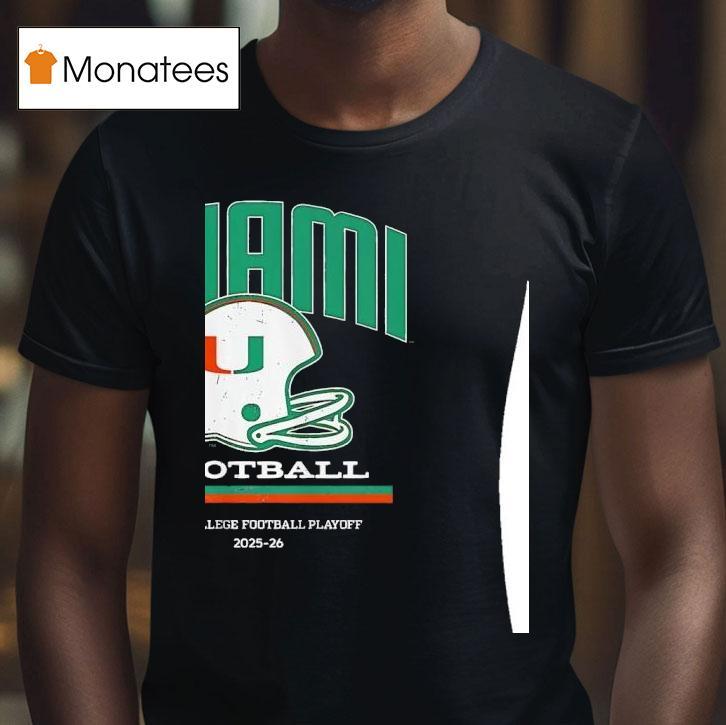 Miami Hurricanes Helmet Cfp College Football Playoff T Shirt Miami Hurricanes Helmet Cfp College Football Playoff T Shirt