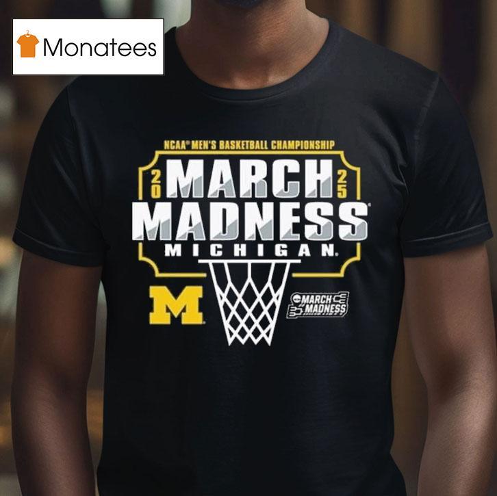 Michigan Wolverines Ncaa Men S Basketball March Madness Bound T Shirt Michigan Wolverines Ncaa Men S Basketball March Madness Bound T Shirt
