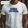 Michigan Wolverines I Was Born With My Heart On My Sleeve A Fire In My Soul T Shirt
