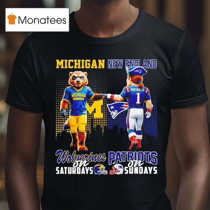 Michigan Wolverines On Saturdays X New England Patriots On Sunday Masco T Shirt Michigan Wolverines On Saturdays X New England Patriots On Sunday Masco T Shirt
