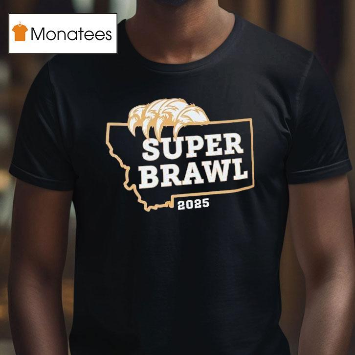 Montana State Bobcats Super Brawl T Shirt Montana State Bobcats Super Brawl T Shirt