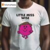 Mr Men Little Miss Little Miss Wise T Shirt