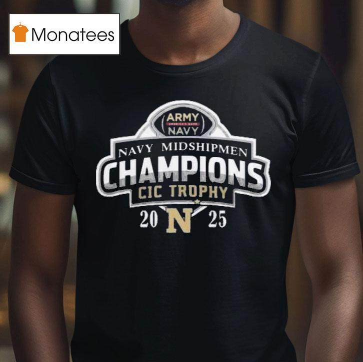 Navy Midshipmen Commander In Chief S Trophy Champions T Shirt Navy Midshipmen Commander In Chief S Trophy Champions T Shirt