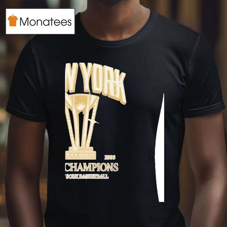 New York Cup Champions New Sork Basketball T Shirt New York Cup Champions New Sork Basketball T Shirt