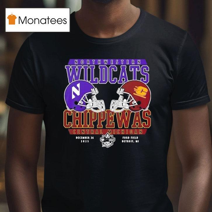 Northwestern Wildcats Vs Central Michigan Chippewas Bowl Dueling Helmets On December At Ford Field Detroit Mi T Shirt Northwestern Wildcats Vs Central Michigan Chippewas Bowl Dueling Helmets On December At Ford Field Detroit Mi T Shirt