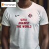 Ohio State Buckeyes Against The World Masco T Shirt