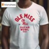 Ole Miss Rebels Football Allstate Sugar Bowl Cfp New Orleans Louisiana T Shirt