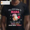 Owl My Nickname Is Nana But My Full Name Is Nana Nana Nana Nana Nana T Shirt