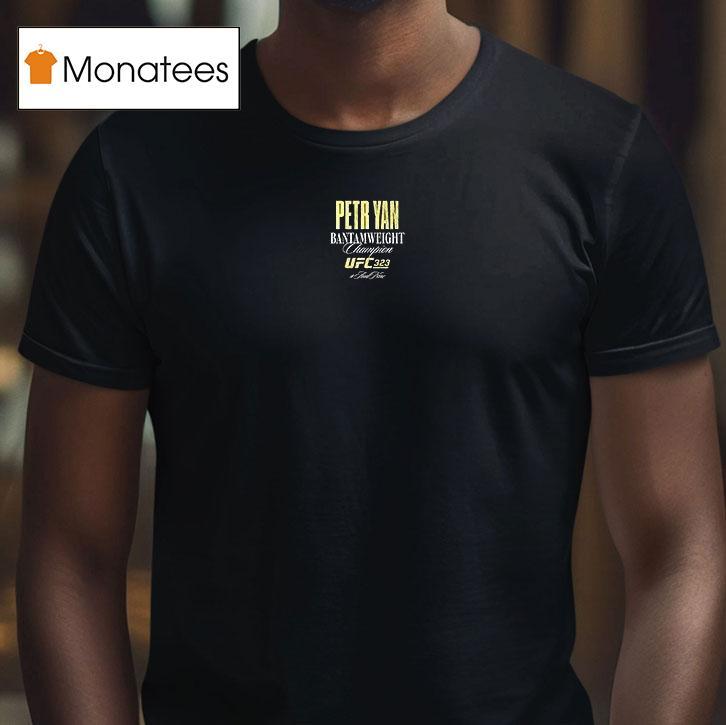 Petr Yan Ufc Bantamweight Champions Photo T Shirt Petr Yan Ufc Bantamweight Champions Photo T Shirt