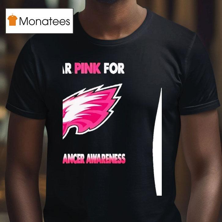 Philadelphia Eagles I Wear Pink For Breast Cancer Awareness T Shirt Philadelphia Eagles I Wear Pink For Breast Cancer Awareness T Shirt
