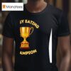 Pussy Eating Champion St Place T Shirt