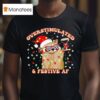 Raccoon Overstimulated And Festive Af T Shirt