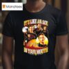 Ramsey Gary Texas Volleyball Team In Your Mouth Siganture T Shirt