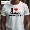 Rasmus Dahlin I Love Organ Donors T Shirt