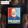 Rob Reiner Rest In Peace T Shirt
