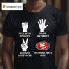 Rock Paper Scissors Nothing Beats The San Francisco Ers Graphic T Shirt