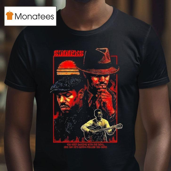 Sinners Starring Michael B Jordan T Shirt Sinners Starring Michael B Jordan T Shirt