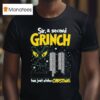 Sir A Second Character Has Just Stolen Christmas Grinch Attacks T Shirt