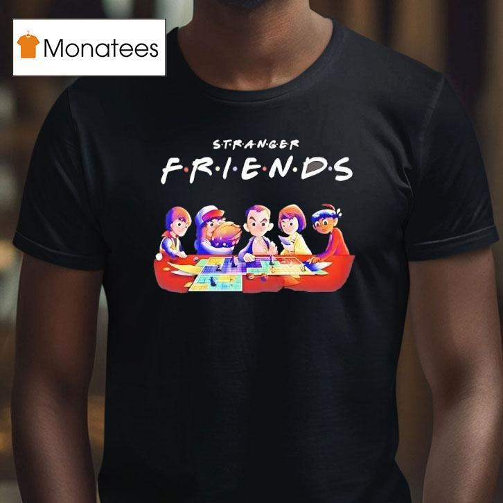 Stranger Friends Stranger Things Board Game Dungeons And Dragons S T Shirt Stranger Friends Stranger Things Board Game Dungeons And Dragons S T Shirt