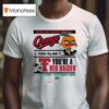 Texas Tech Red Raiders College Football Playoff Quaterfinal Orange You Glad You Re A Red Raider T Shirt
