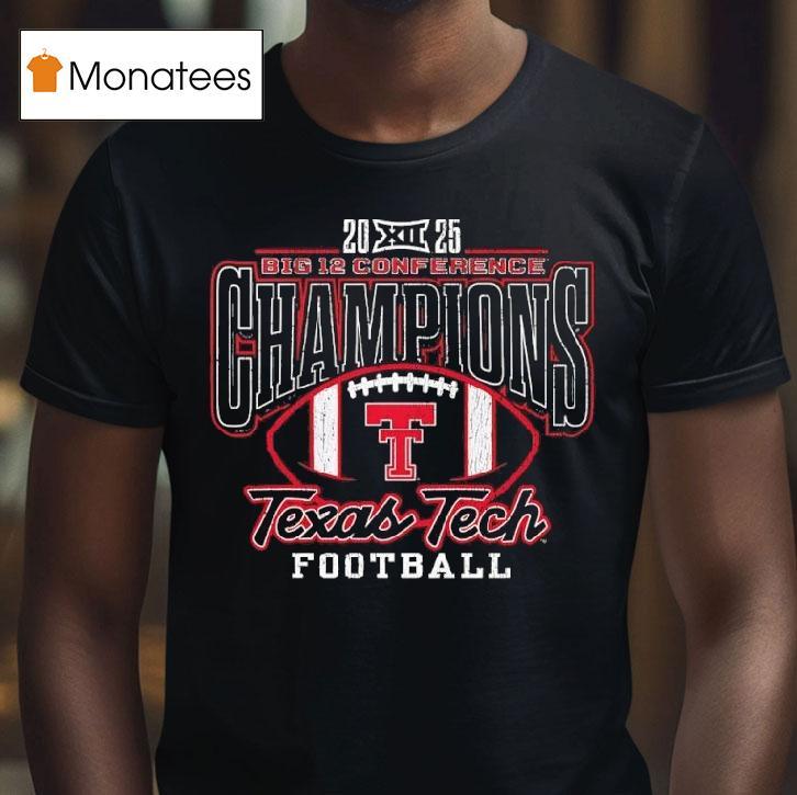 Texas Tech Red Raiders Football Big Conference Champions Vintage T Shirt Texas Tech Red Raiders Football Big Conference Champions Vintage T Shirt