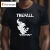 The Fall Bend Sinister Jonathon Byers T Shirt