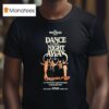 The Mavericks Dance The Night Away Years In Nashville Tn On Dec T Shirt