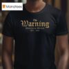 The Warning Monterrey Mexico Est Logo T Shirt