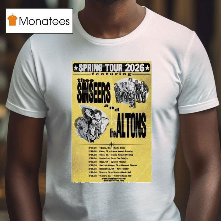 Thee Sinseers And The Altons Spring Tour Dates T Shirt Thee Sinseers And The Altons Spring Tour Dates T Shirt
