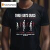 Three Days Grace Alienation Tour Venue At Allen County War Memorial Coliseum Fort Wayne On February T Shirt