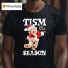 Tism The Season Raccoon Christmas Autism Awareness T Shirt