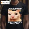 Undiagnosed But Everyone S Pretty Sure Cat Meme T Shirt