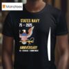 United States Navy Th Anniversary Legacy Honor Courage Commitmen T Shirt