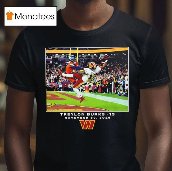 Washington Commanders Treylon Burks Nfl Novemer Th Graphic T Shirt Washington Commanders Treylon Burks Nfl Novemer Th Graphic T Shirt