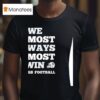 We Almost Always Almost Win Las Vegas Raiders Football T Shirt