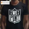 We Punt Nfl Logo Parody T Shirt