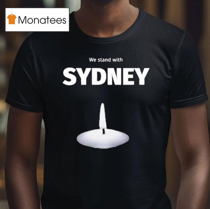 We Stand With Sydney Candle T Shirt We Stand With Sydney Candle T Shirt