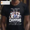 Yes I Am Old But I Saw Back To Back To Back Champions New York Yankees Players Signatures Thank You For The Memories T Shirt