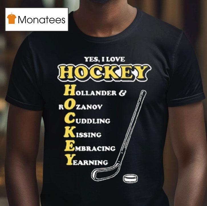 Yes I Love Hockey Acronym Hollander And Rozanov Cuddling Kissing Embracing Yearning T Shirt Yes I Love Hockey Acronym Hollander And Rozanov Cuddling Kissing Embracing Yearning T Shirt