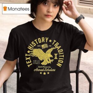 Armed Scholar Text History And Tradition Est Eagle T Shirt