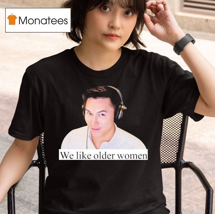 Aztecross We Like Older Women T Shirt