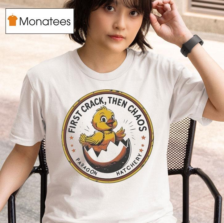 First Crack Then Chaos Paragon Ridge Ranch T Shirt