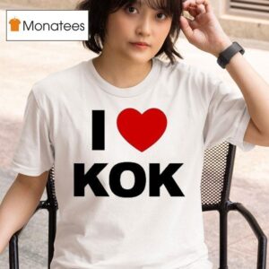 I Love Kok T Shirt