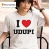I Love Udupi T Shirt
